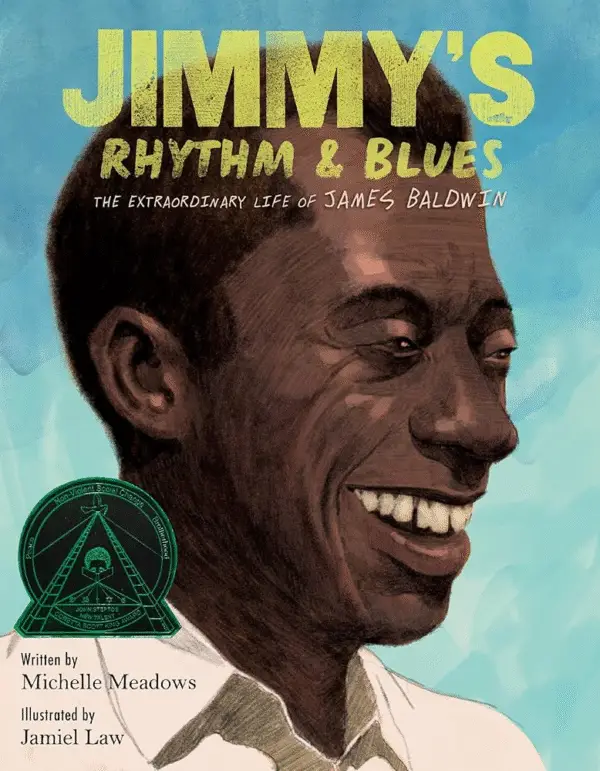 Jimmy’s Rhythm & Blues: The Extraordinary Life of James Baldwin by Michelle Meadows