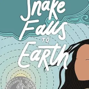 A Snake Falls to Earth by Darcie Little Badger