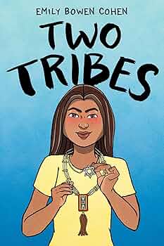 Two Tribes by Emily Bowen Cohen