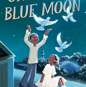 Once in a Blue Moon Library Binding by Sharon G. Flake