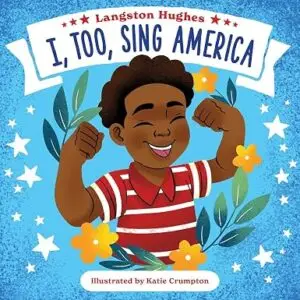 I, Too, Sing America by Langston Hughes